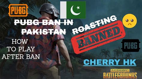 Pubg Banned In Pakistan How To Play Roasting Gameplay Vpn Pta