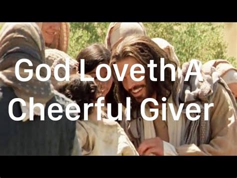 New Testament Corinthians God Loveth A Cheerful Giver Come