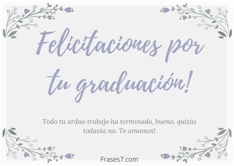 85 Frases Para Felicitar La Graduación