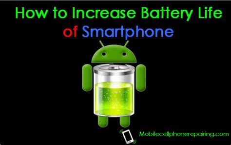 How To Increase Battery Life Of Smartphone Tips And Tricks