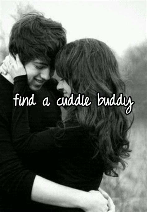 Find A Cuddle Buddy
