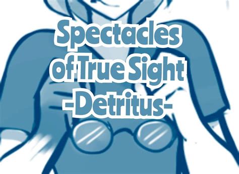 Spectacles Of True Sight Detritus Twokinds En Español Amino