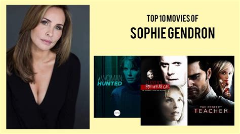 Sophie Gendron Top 10 Movies Of Sophie Gendron Best 10 Movies Of