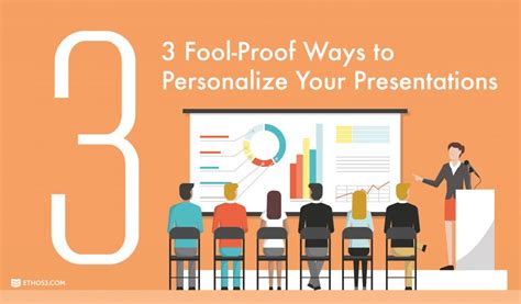 3 Fool Proof Ways To Personalize Your Presentations