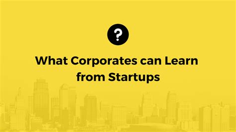 What Corporates Can Learn All About Startups Ekipa Indonesia