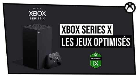 Xbox Series X Comment Les Jeux Optimisés Exploitent Toute La