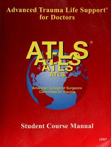 Atls Advanced Trauma Life Support Program For Doctors 1997 Edition