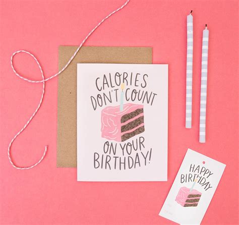 calories don t count on your birthday alexazdesign funny birthday cards birthday cards for