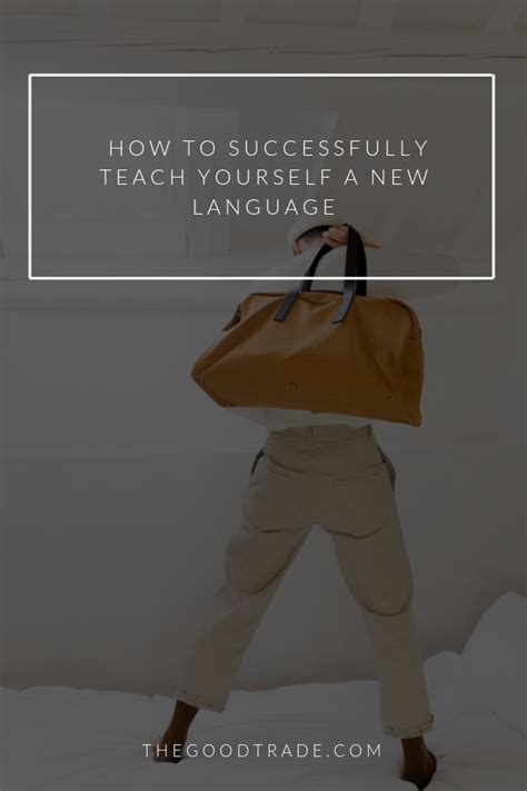 Break The Language Barrier How To Successfully Teach Yourself A New