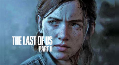 The Last Of Us Part Ii Esta Es La Fecha De Lanzamiento El Precio Y
