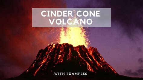 Cinder Cone Volcanoes With Examples Science Trends