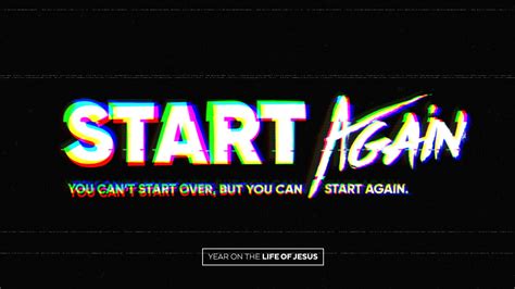 Start Again Church Sermon Series Ideas