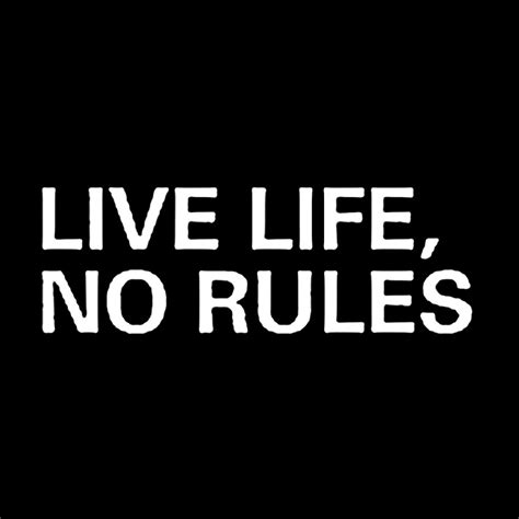 Live Life No Rules Production Youtube