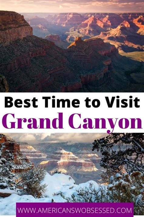 When Is The Best Time To Visit The Grand Canyon American Sw Obsessed