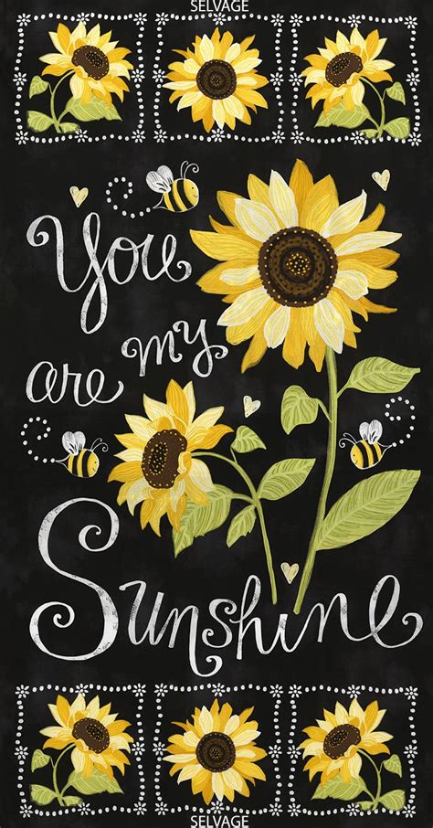 You are my sunshine, my only sunshine. You Are My Sunshine by Gail Cadden -Timeless Treasures