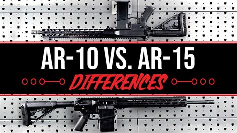 Whats The Difference Between Ar 10 Vs Ar 15 Youtube