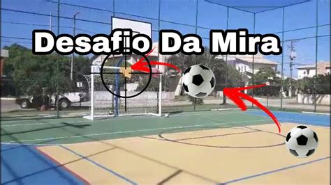 Desafio Da Mira Leia A Descri O Os Boleiros Youtube