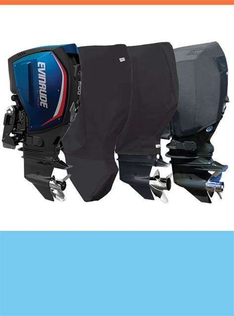 Outboard Motor Covers How To Choose Your Outboard Motor Cover Boater