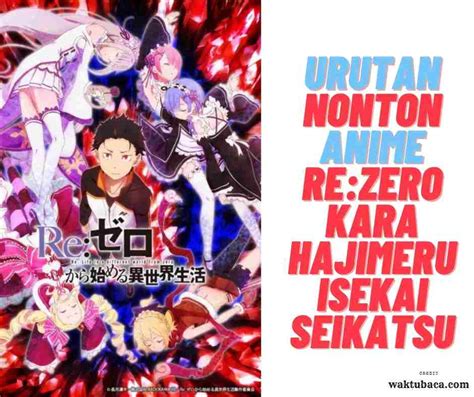 Urutan Nonton Rezero Kara Hajimeru Isekai Seikatsu Terlengkap