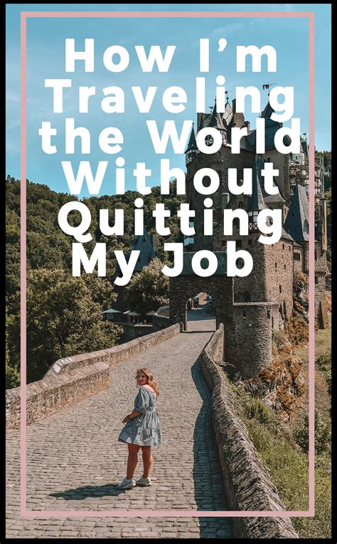 How Im Traveling The World Without Quitting My Job Helene In Between