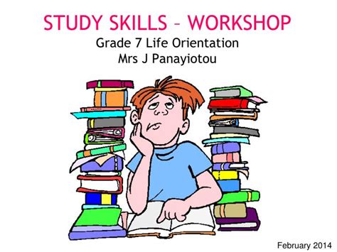 Ppt Study Skills Workshop Grade 7 Life Orientation Mrs J Panayiotou