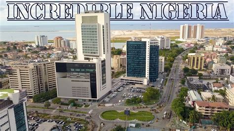 This Is The Incredible Nigeria I Love Lagos Victoria Island And