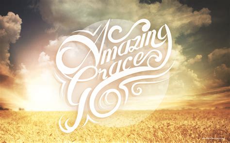 Amazing grace is a hymn first published in 1779 by john newton, an englishman who worked on slave ships. Amazing Grace Wallpaper (70+ images)