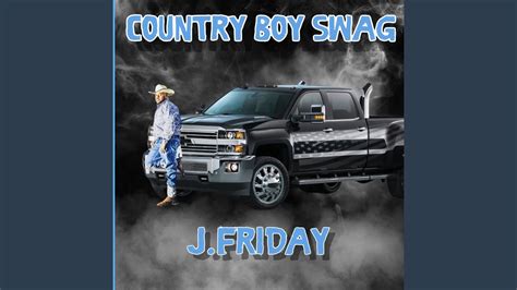 Country Boy Swag Youtube Music