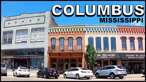 Columbus Mississippi Downtown Tour Youtube