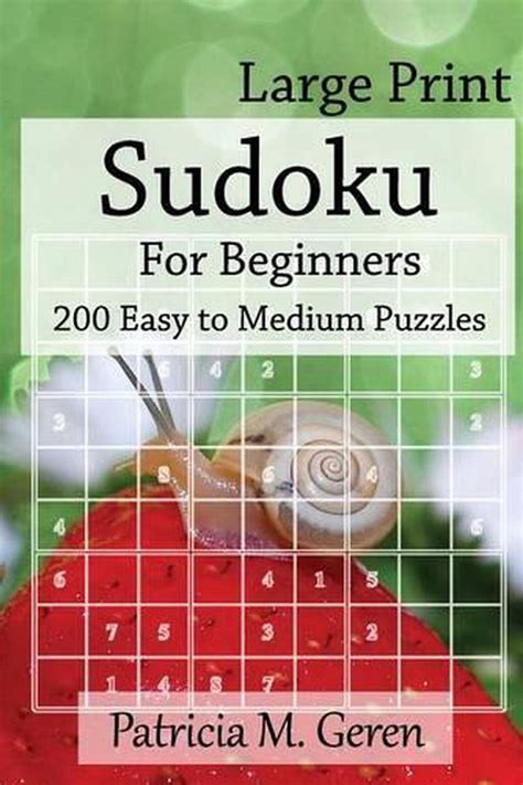 Large Print Sudoku For Beginners 200 Easy To Medium Puzzles Sudoku