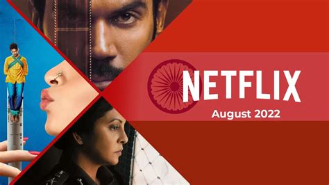 Nuevas Películas Y Programas Indios Hindi En Netflix Agosto De 2022