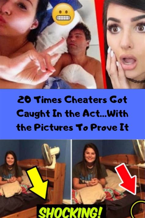 20 Times Cheaters Got Caught In The Actwith The Pictures To Prove It 22 Words Funny Jokes Humor