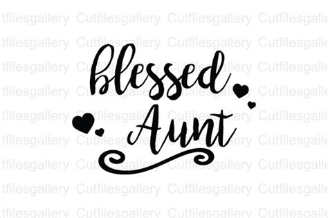 Blessed Aunt Graphic By Cutfilesgallery · Creative Fabrica