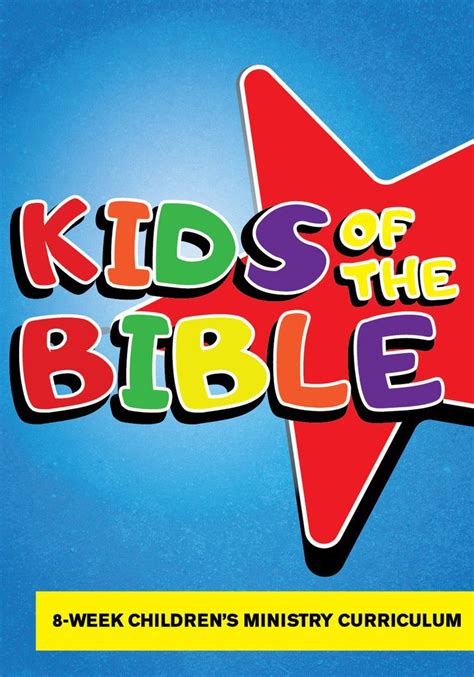 Kids Of The Bible 8 Week Childrens Ministry Curriculum Church