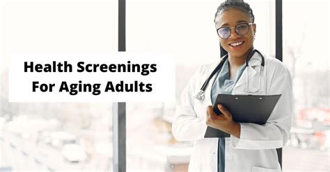 Some Recommended Health Screenings For Aging Adults