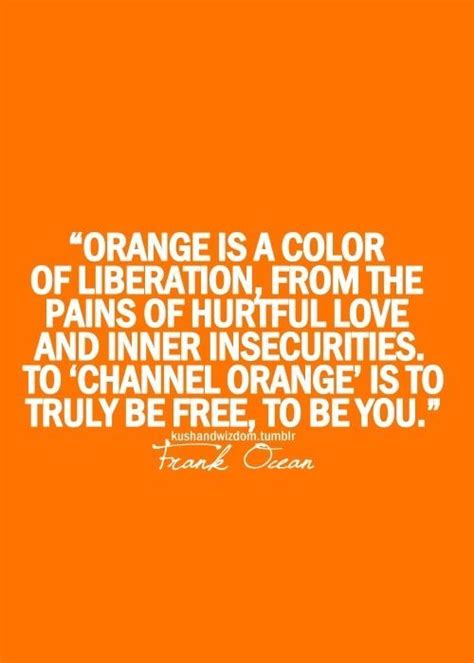 Just A Touch Of Orange Zsazsa Bellagio Orange Quotes Frank Ocean