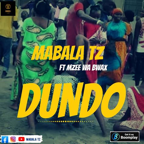 Audio L Mabala Tz Ft Mzee Wa Bwax Dundo L Download Dj Kibinyo