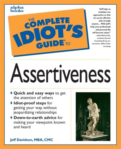 The Complete Idiot S Guide To Assertiveness Dk Us