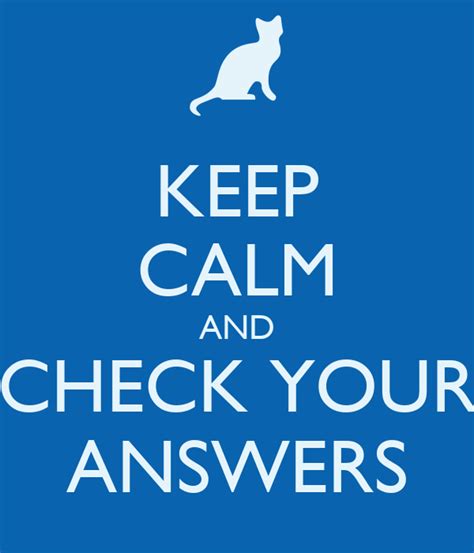 Keep Calm And Check Your Answers Poster Aurel Keep Calm O Matic