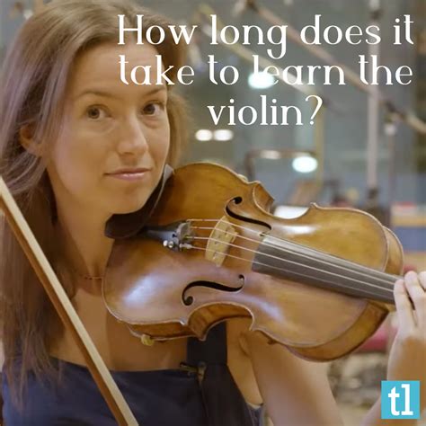 How Long Does It Take To Learn The Violin By Ted S List Medium