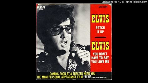 Elvis Presley Patch It Up Rca Victor 47 9916 Youtube