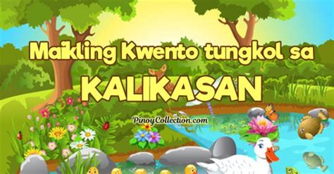 Maikling Kwento Tungkol Sa Kalikasan Archives Proud Pinoy Mobile Legends