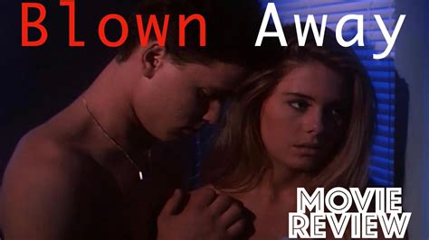 Blown Away 1993 Corey Haim Nicole Eggert Movie Review YouTube