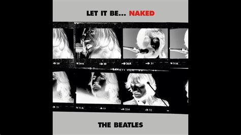 Let It Be Naked Makes Its Global Digital Debut On ITunes YouTube