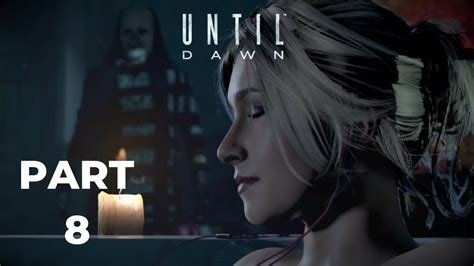 Until Dawn Gameplay Part 8 Youtube