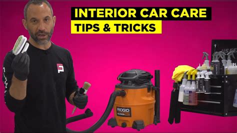 Interior Car Care Tips And Tricks Youtube