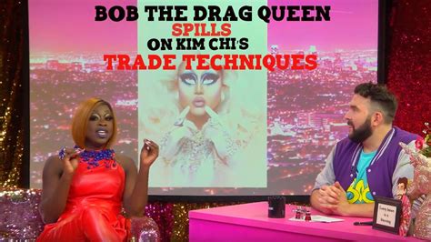 Bob The Drag Queen Explains Kim Chi S Trade Technique 😮 Bob The Drag Queen Explains Kim Chi S
