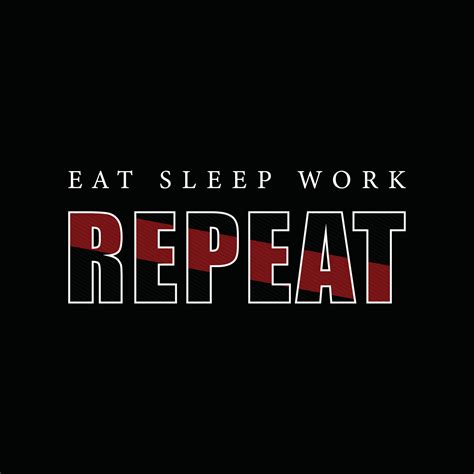 eat sleep work repeat quote positivity typography 16270201 vector art at vecteezy