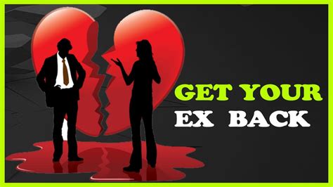 How To Get Your Ex Back Signs Your Ex Wants You Back Youtube