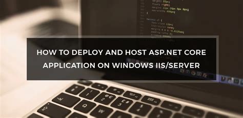 How To Deploy And Host ASP NET Core Application On Windows IIS Server